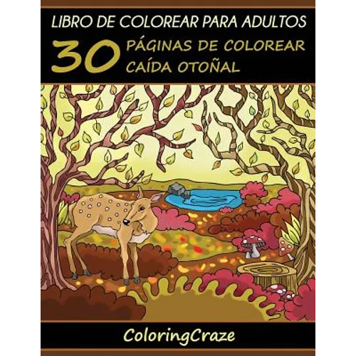 Libro de Colorear para Adultos: 30 Páginas de Colorear Caída Otoñal
