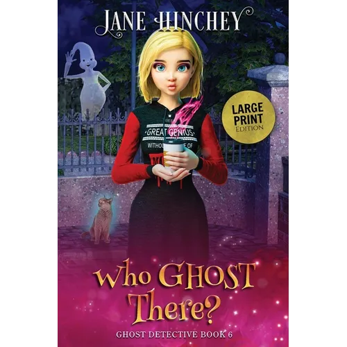 Who Ghost There - Large Print Edition