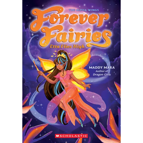 Etta Flies High (Forever Fairies #5)