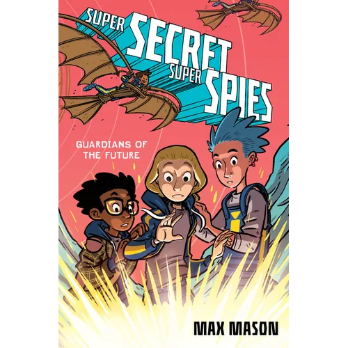 Super Secret Super Spies: Guardians of the Future