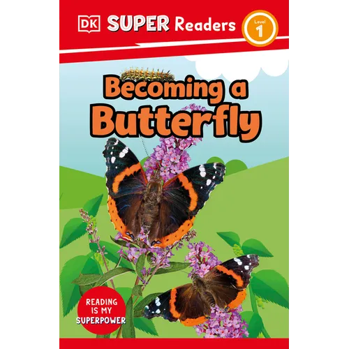DK Super Readers Level 1 Becoming a Butterfly