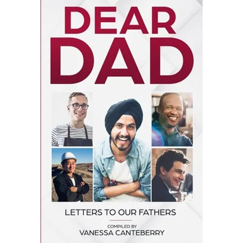 Dear Dad: Letters To Out Fathers