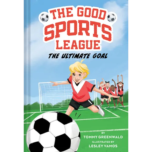 The Ultimate Goal (Good Sports League #1)