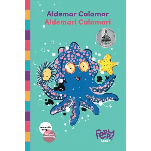 Aldemar Calamar - Aldemari Calamari: Bilingual Book Spanish-English for Kids