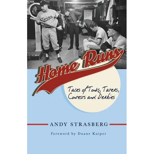 Home Runs: Tales of Tonks, Taters, Contests and Derbies