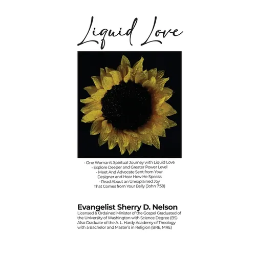 Liquid Love: - One Woman's Spiritual Journey with Liquid Love - Explore Deeper and Greater Power Level - Meet And Advocate Sent fro - Paperback