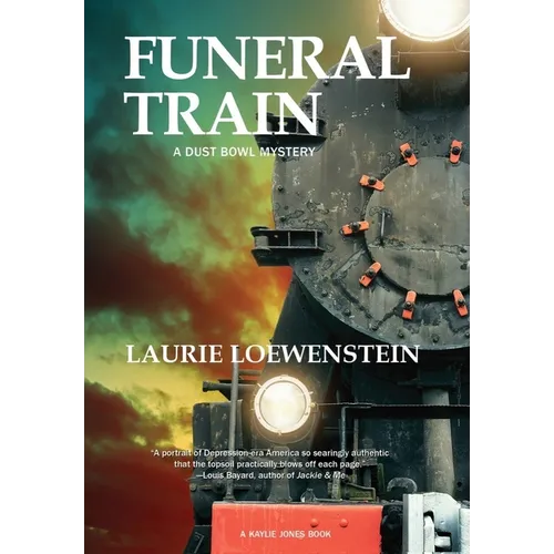 Funeral Train: A Dust Bowl Mystery