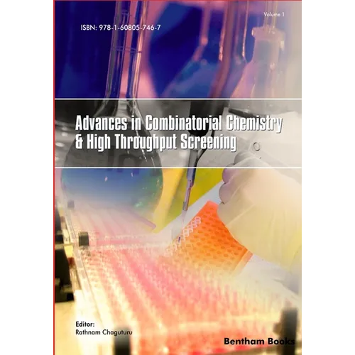 Advances in Combinatorial Chemistry and High Throughput Screening: Volume 1