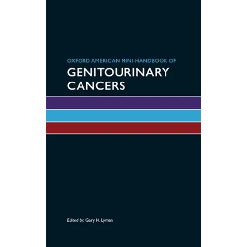 Oxford American Mini-Handbook of Genitourinary Cancers