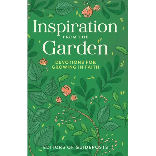 Inspiration from the Garden: Devotions for Growing in Faith