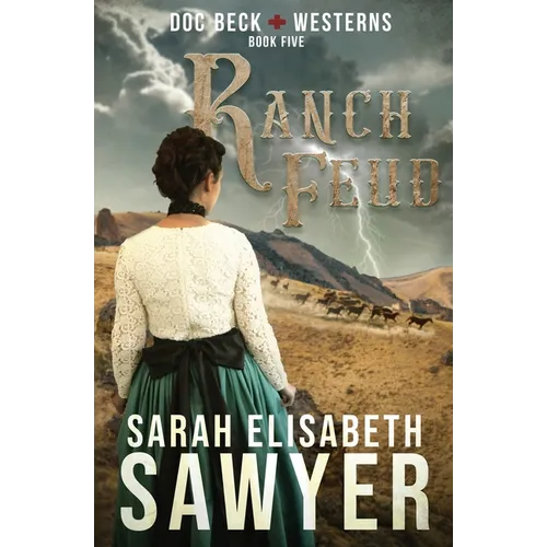 Ranch Feud (Doc Beck Westerns Book 5)