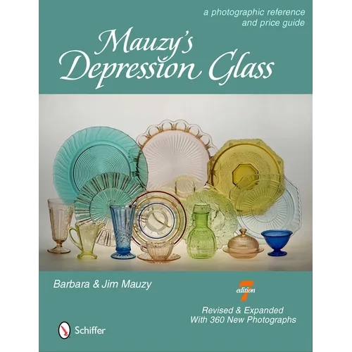 Mauzy's Depression Glass: A Photographic Reference with Prices