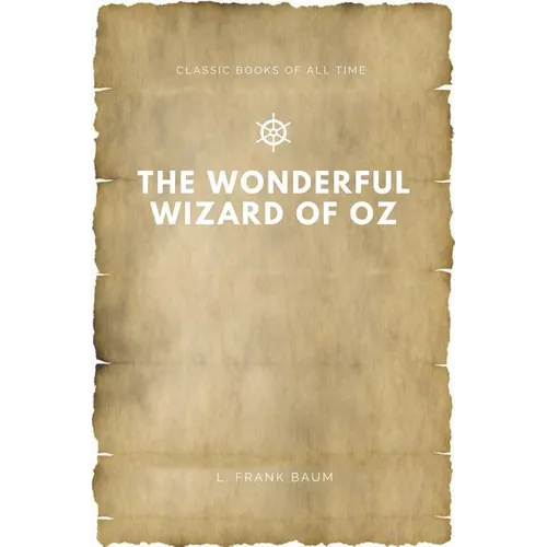 The Wonderful Wizard of Oz