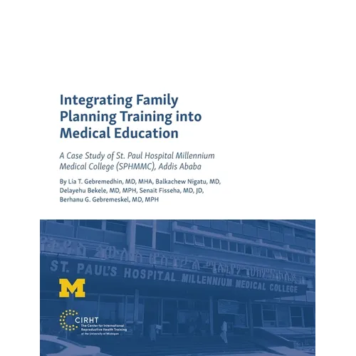 Integrating Family Planning Training into Medical Education: A Case Study of St. Paul's Hospital Millennium Medical College