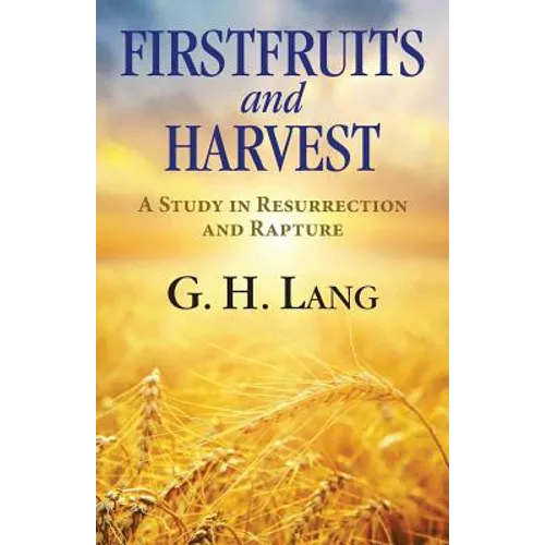 Firstfruits and Harvest