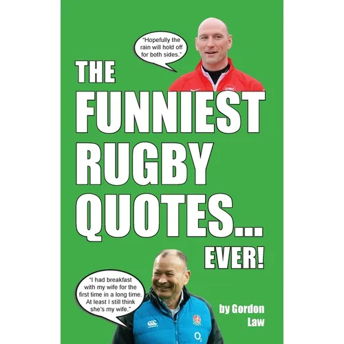 The Funniest Rugby Quotes... Ever!