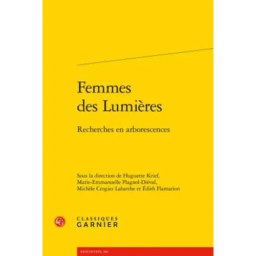 Femmes Des Lumieres: Recherches En Arborescences