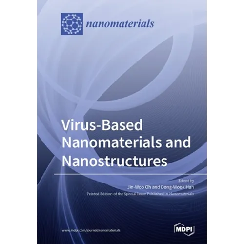 Virus-Based Nanomaterials and Nanostructures