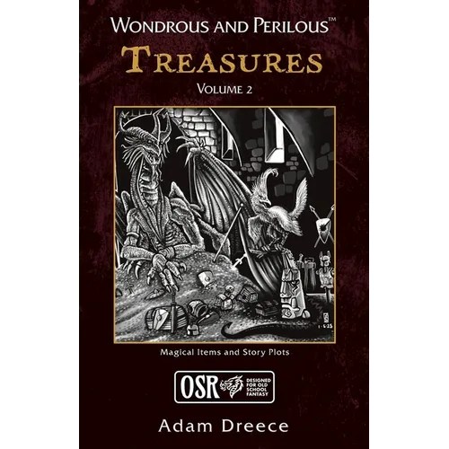 Wondrous and Perilous(TM) Treasures Volume 2, for Old School Fantasy