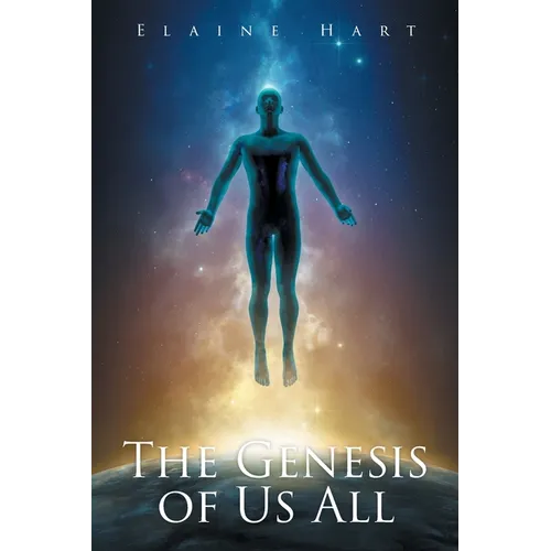 The Genesis of Us All