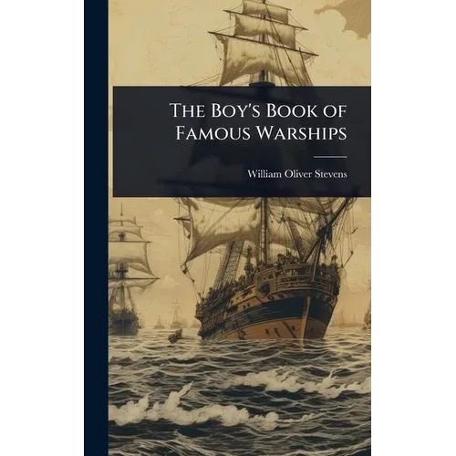 The Boy's Book of Famous Warships