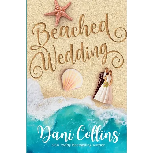 Beached Wedding: A Friends to Lovers Slow Burn Romance