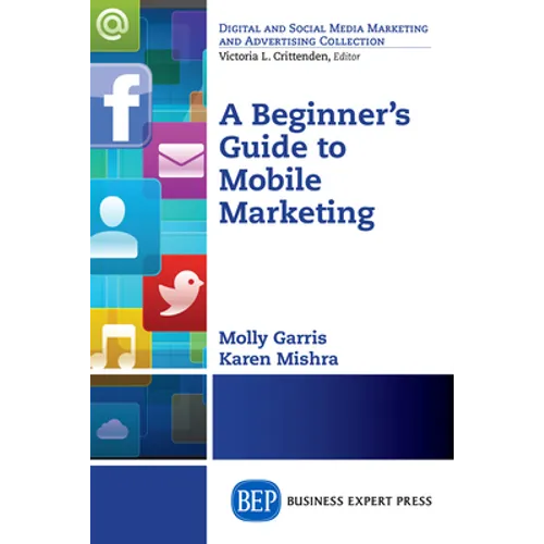 A Beginner's Guide to Mobile Marketing