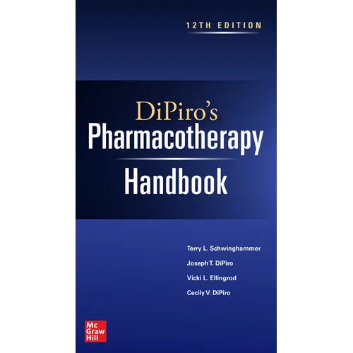 Dipiro's Pharmacotherapy Handbook, 12th Edition