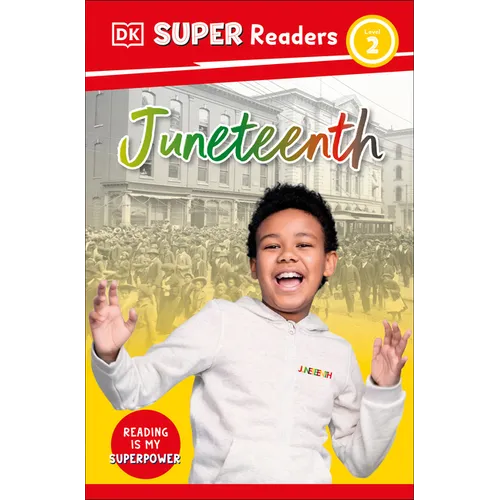 DK Super Readers Level 2 Juneteenth