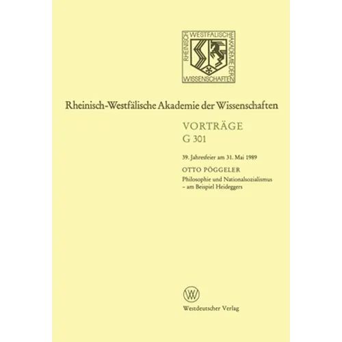 Philosophie und Nationalsozialismus - am Beispiel Heideggers: 39. Jahresfeier am 31. Mai 1989