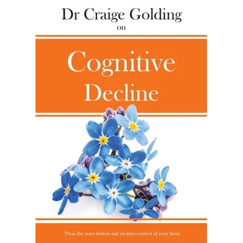 Dr Craige Golding on Cognitive Decline