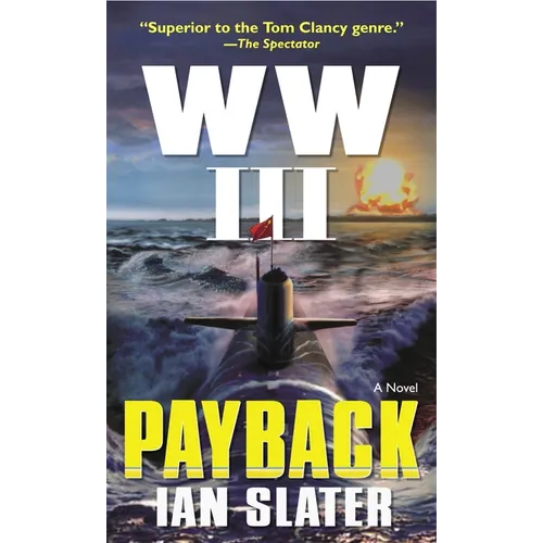 WW III: Payback: A Novel