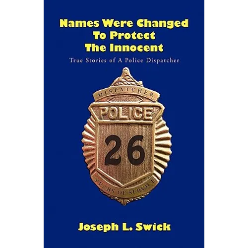 Names Were Changed to Protect the Innocent