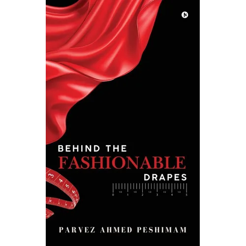 Behind The Fashionable Drapes