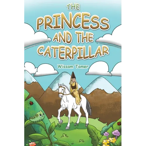 The Princess and the Caterpillar
