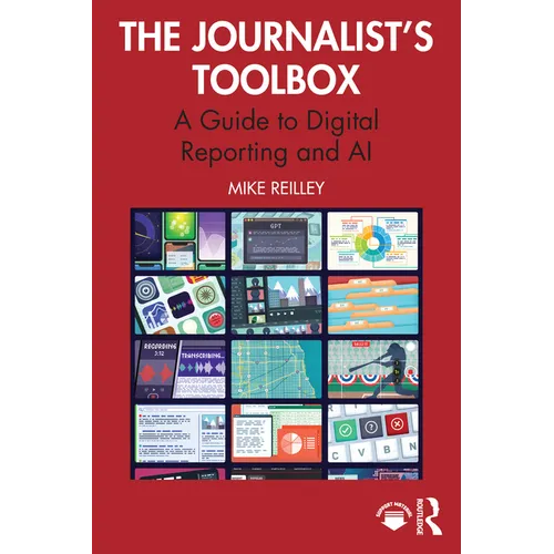 The Journalist's Toolbox: A Guide to Digital Reporting and AI