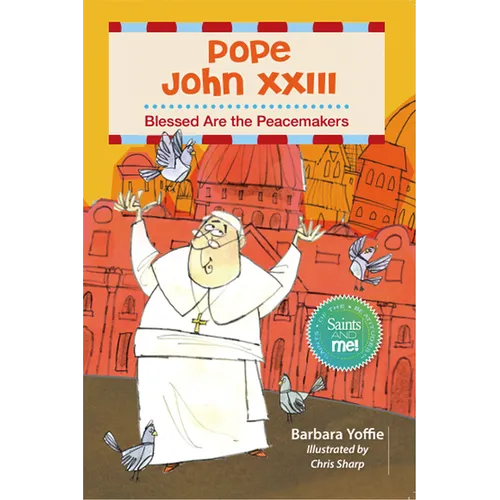 Pope John XXIII: Blessed Are the Peacemakers