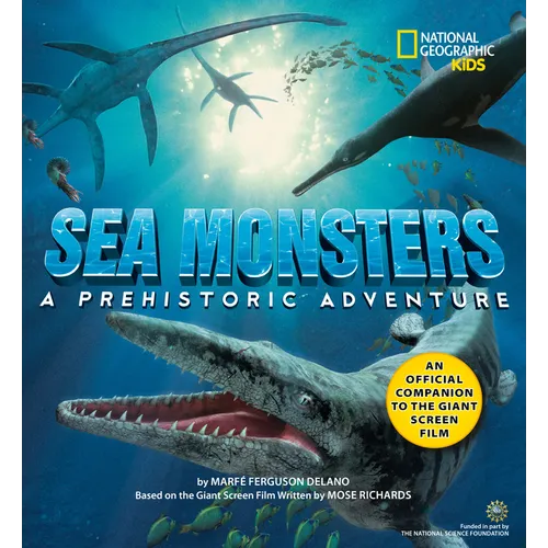 Sea Monsters: A Prehistoric Adventure