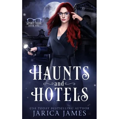 Haunts and Hotels
