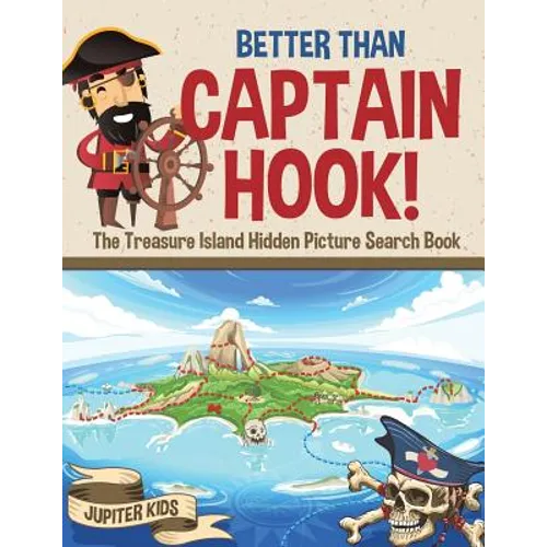 Better Than Captain Hook! The Treasure Island Hidden Picture Search Book