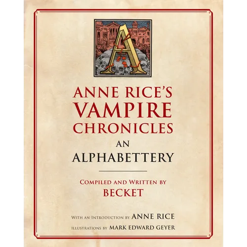 Anne Rice's Vampire Chronicles an Alphabettery