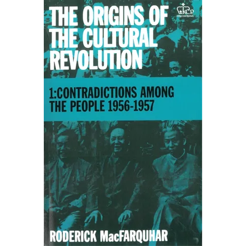 The Origins of the Cultural Revolution: The Coming of the Cataclysm, 1961-1966 - Paperback