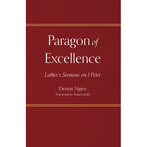 Paragon of Excellence: Luther's Sermons on 1 Peter