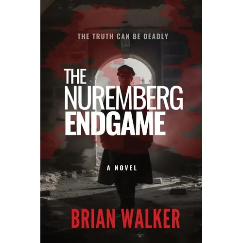 The Nuremberg Endgame