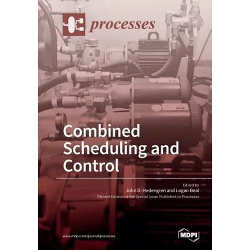 Combined Scheduling and Control