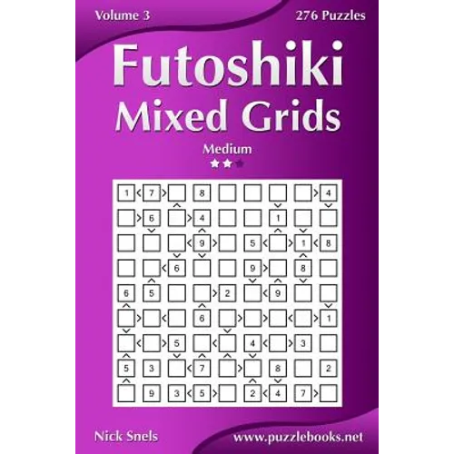 Futoshiki Mixed Grids - Medium - Volume 3 - 276 Puzzles