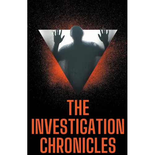 The Investigation Chronicles