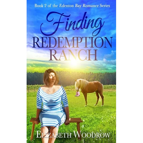 Finding Redemption Ranch (Edenton Bay Romance Series, Book 2)