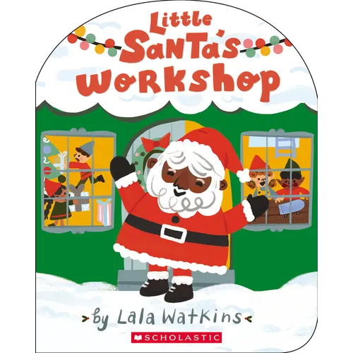 Little Santa's Workshop (a Lala Watkins Book)