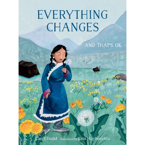Everything Changes: And That's Ok